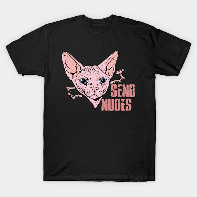 Send Nudes, Sphynx Cat T-Shirt by RuftupDesigns